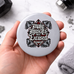 Pin Badges Buttons Quetos “Make Muscles Not Excuses” Size 58mm